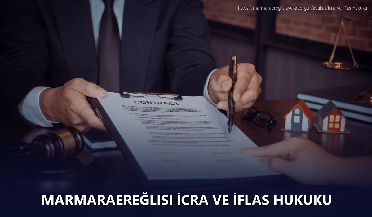 Marmaraereğlisi İcra ve İflas Hukuku