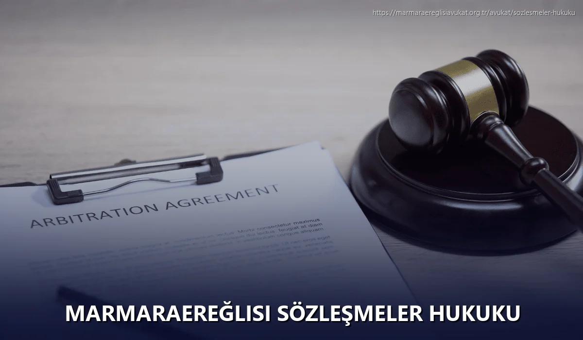 Marmaraereğlisi Sözleşmeler Hukuku